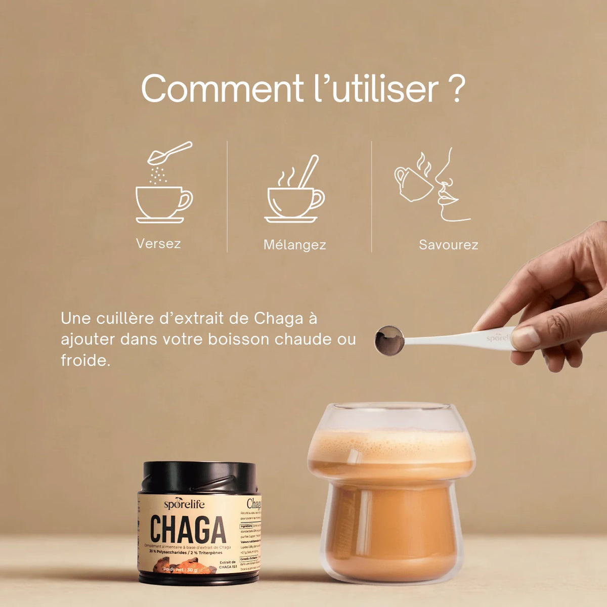 Comment utiliser la poudre de Chaga SporeLife - versez mélangez savourez avec cuillère doseuse